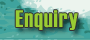 Enquiry