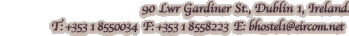 90 Lwr Gardiner St., Dublin 1, Ireland.