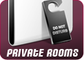 Private Rooms