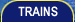 Trains