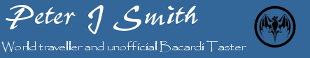 Peter J Smith :: World traveller and unofficial Bacardi taster!